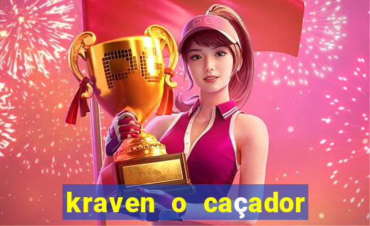 kraven o caçador filme completo dublado online