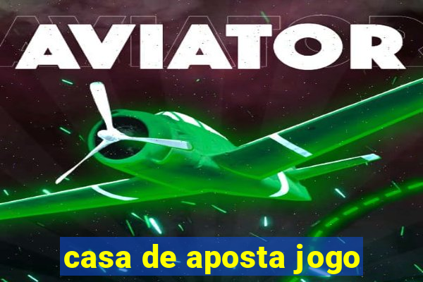 casa de aposta jogo