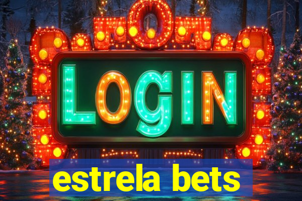 estrela bets