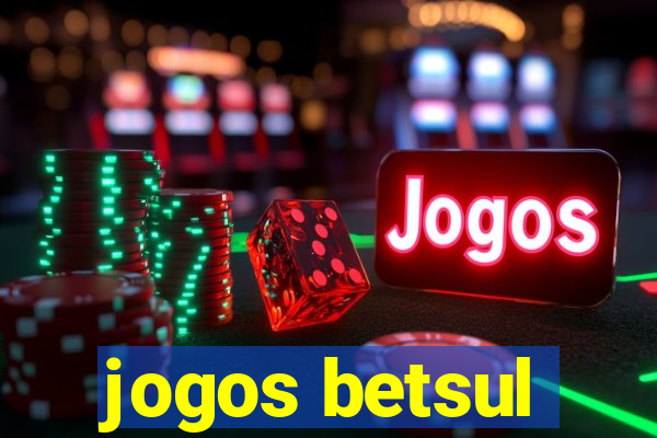 jogos betsul