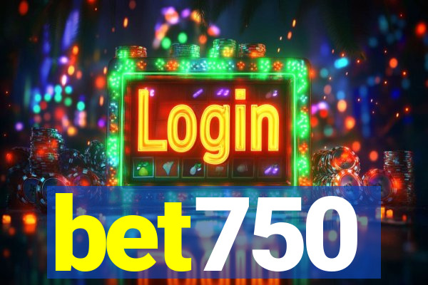 bet750