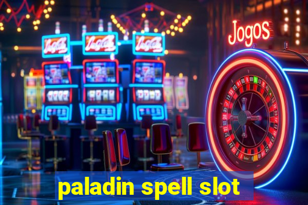 paladin spell slot