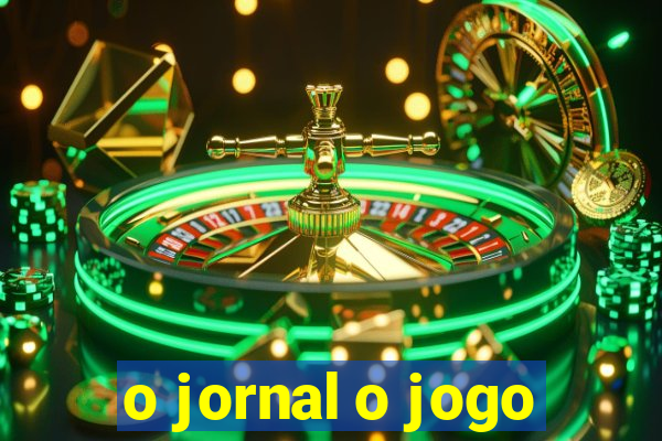 o jornal o jogo