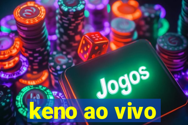 keno ao vivo