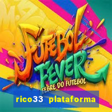 rico33 plataforma de jogos