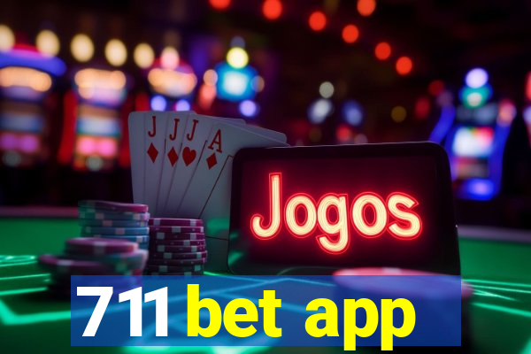 711 bet app