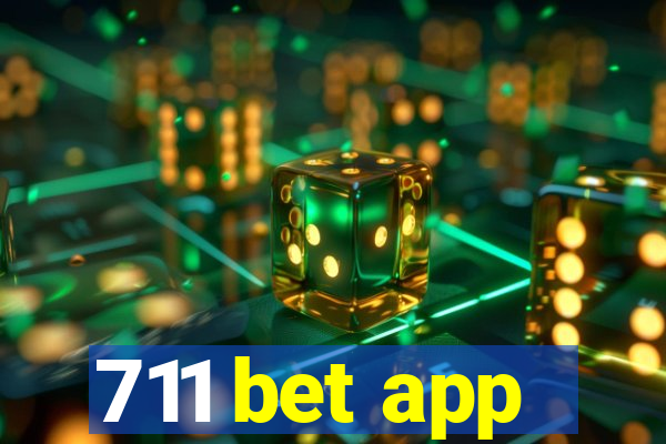 711 bet app