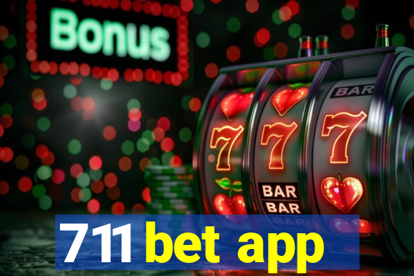 711 bet app