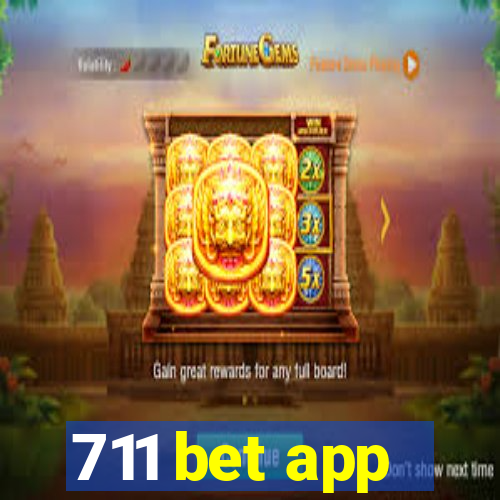 711 bet app