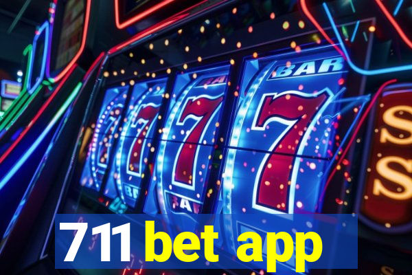 711 bet app