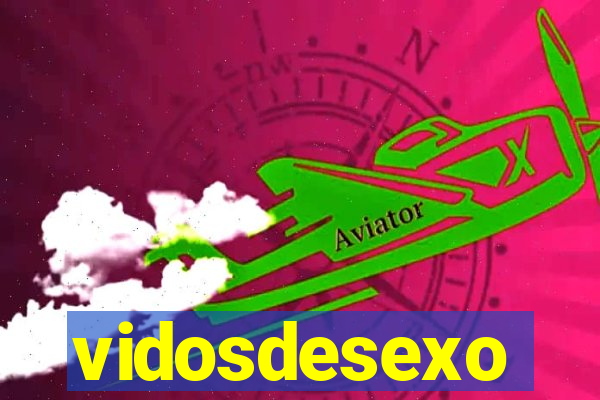 vidosdesexo