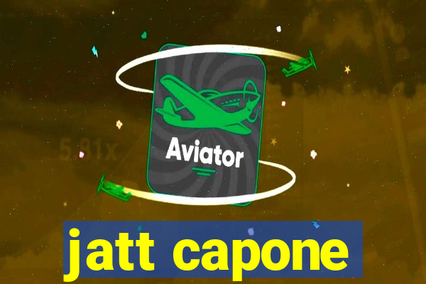 jatt capone