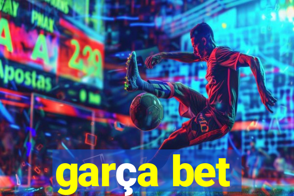 garça bet