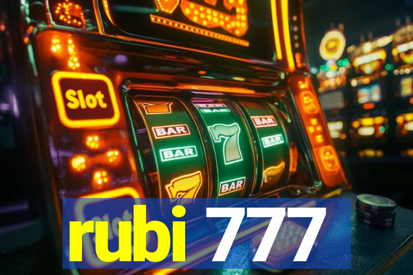 rubi 777