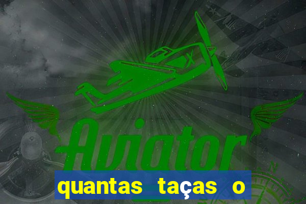 quantas taças o palmeiras tem