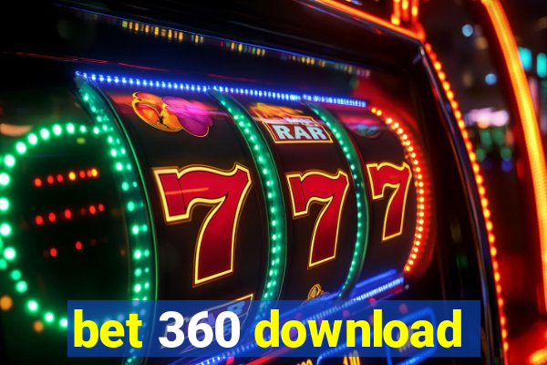 bet 360 download