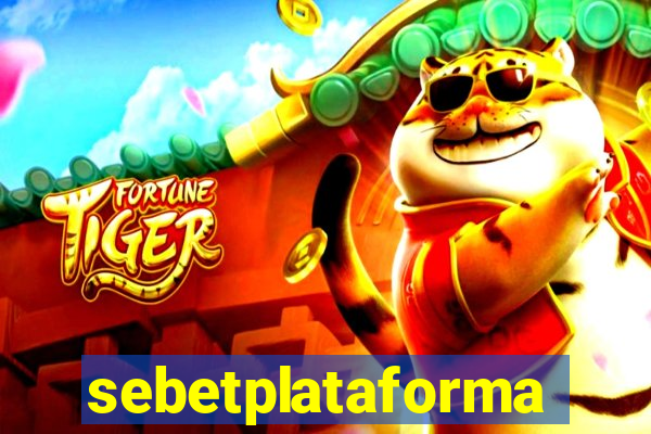 sebetplataforma