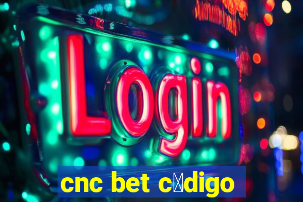 cnc bet c贸digo