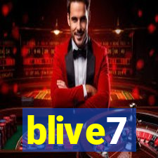 blive7