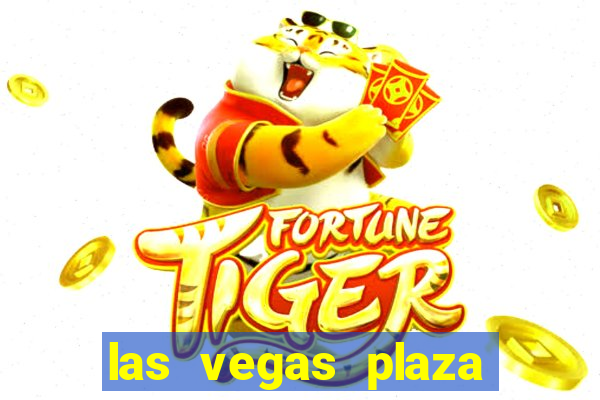 las vegas plaza hotel and casino