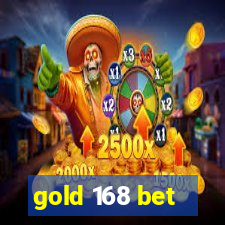 gold 168 bet