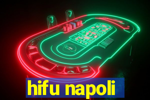 hifu napoli