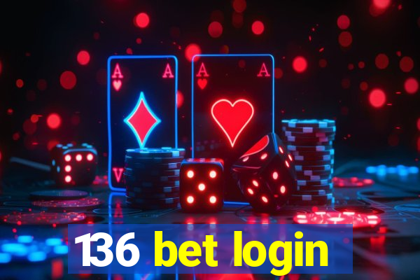 136 bet login