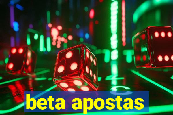 beta apostas