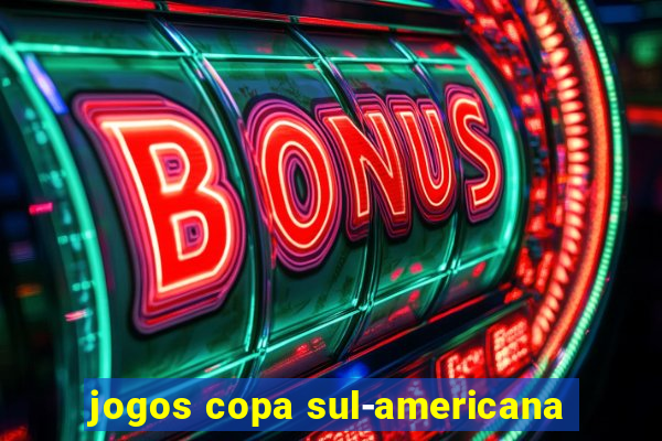 jogos copa sul-americana