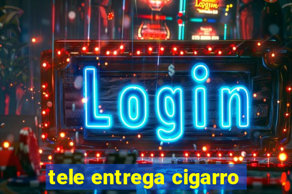 tele entrega cigarro