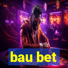 bau bet