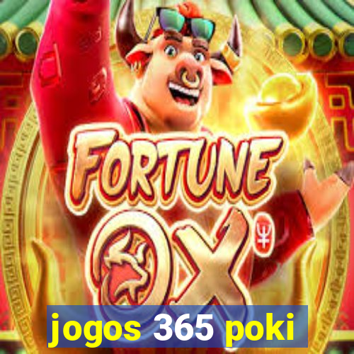 jogos 365 poki