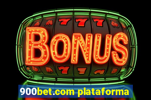 900bet.com plataforma