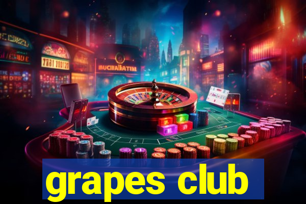 grapes club