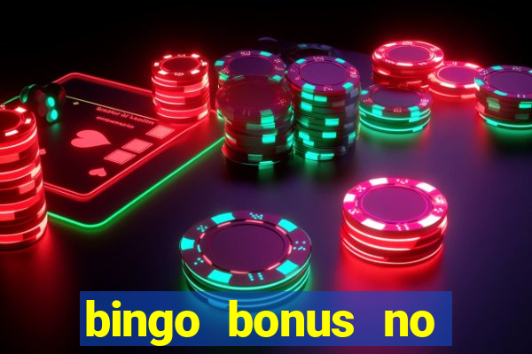 bingo bonus no deposit sign up bonus