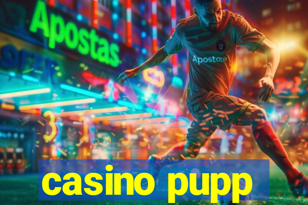 casino pupp