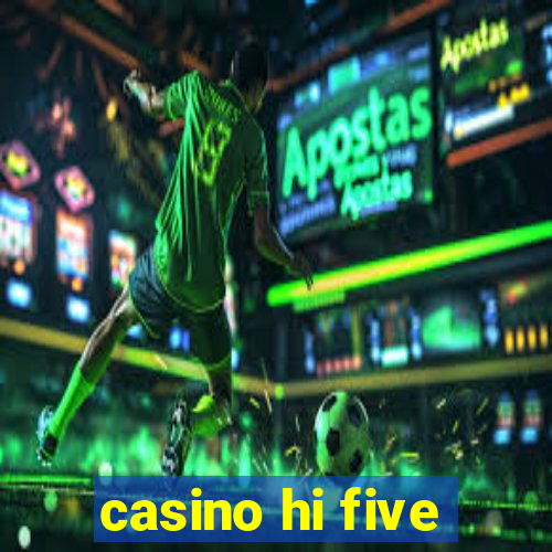 casino hi five