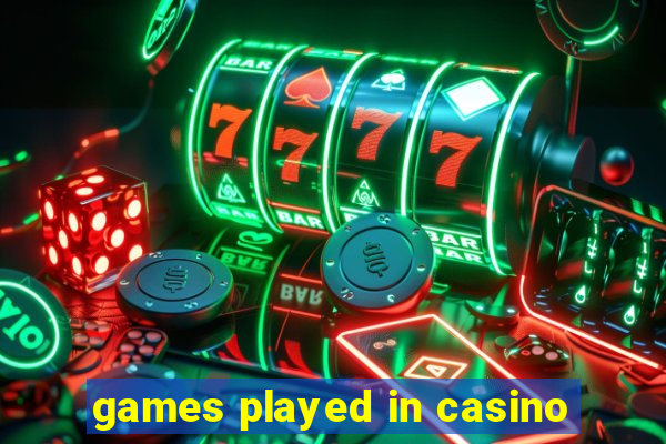 games played in casino