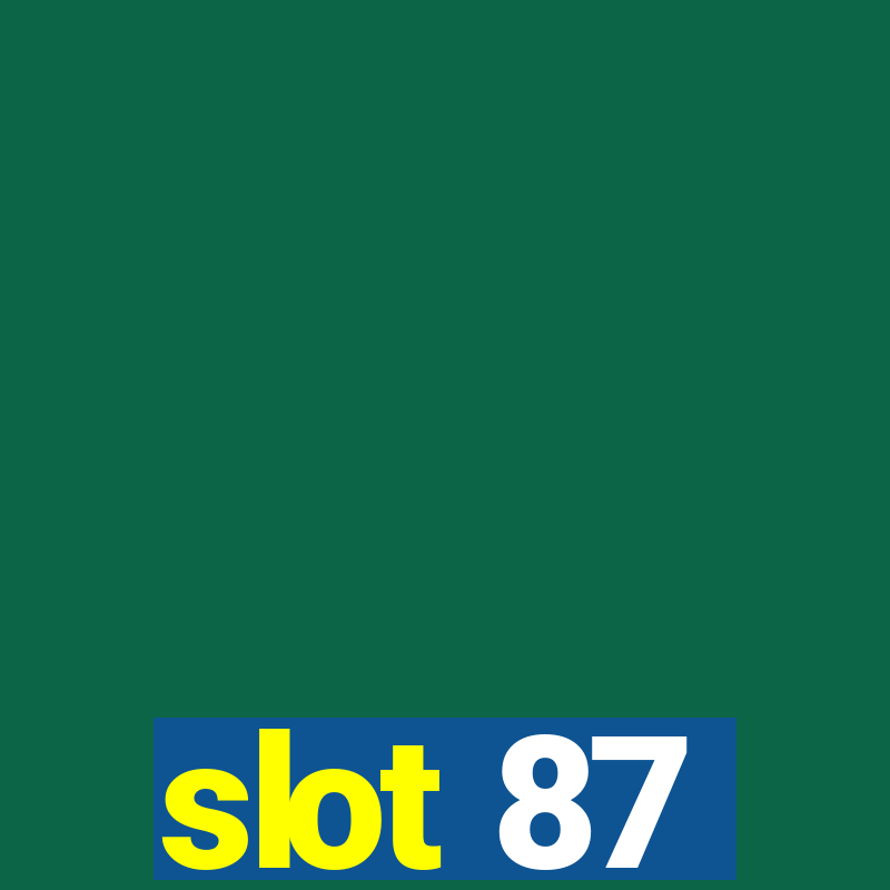 slot 87