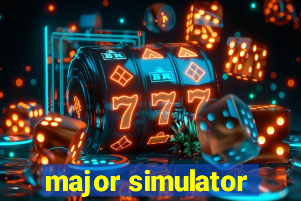 major simulator