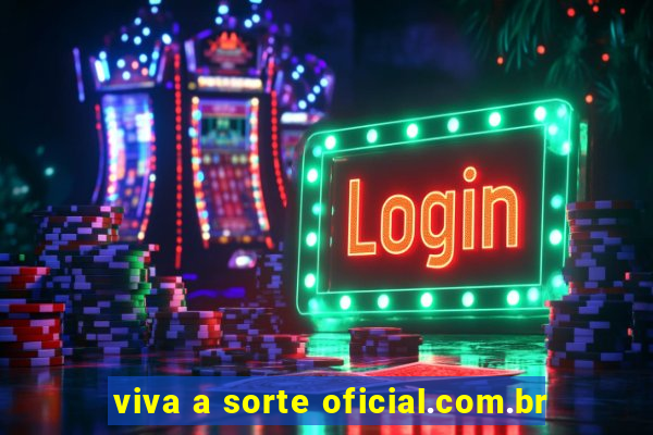 viva a sorte oficial.com.br