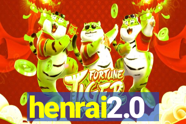 henrai2.0