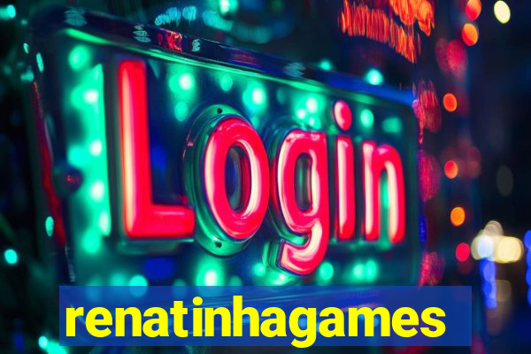 renatinhagames