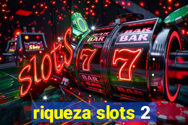 riqueza slots 2