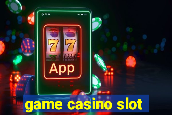 game casino slot