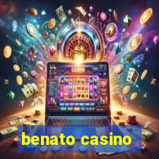 benato casino