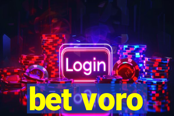 bet voro