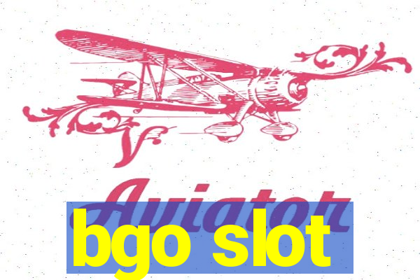 bgo slot