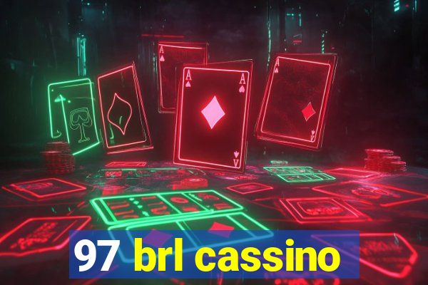 97 brl cassino