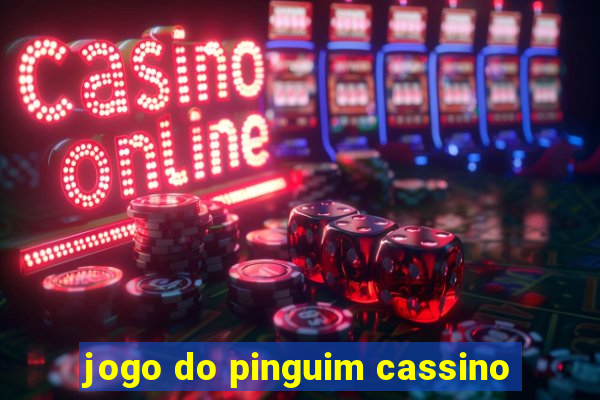 jogo do pinguim cassino